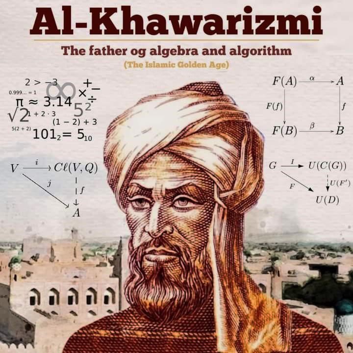 Al-Khwarizmi known as the Father of Algebra