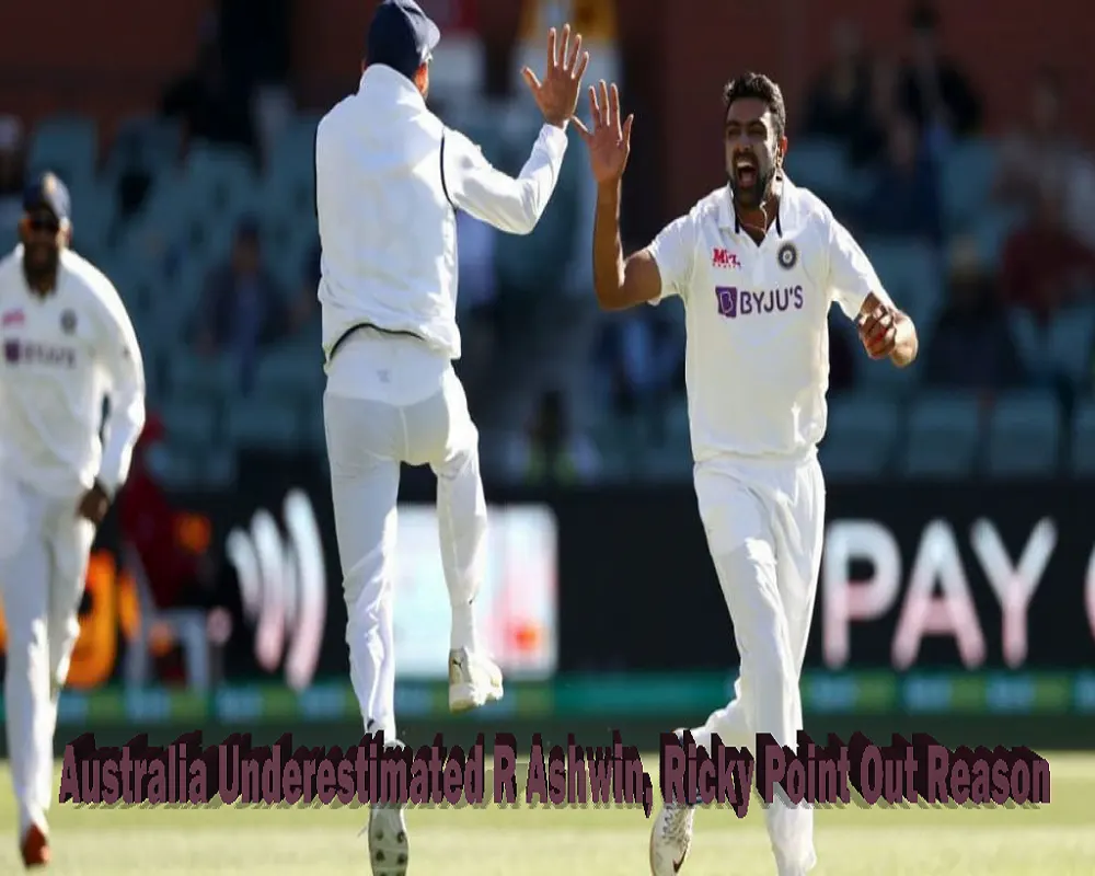 Australia underestimated R Ashwin, Ricky Point out reason