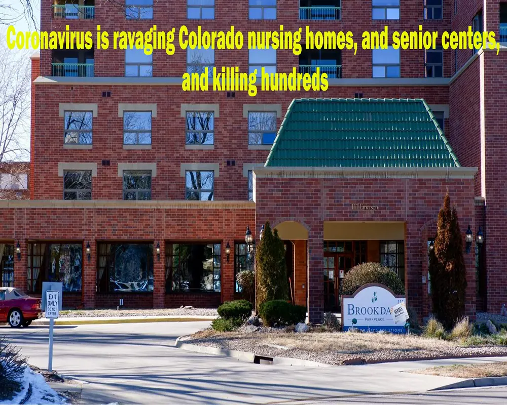 Coronavirus is ravaging Colorado nursing homes and senior centers and killing hundreds