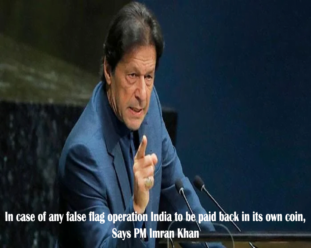 In case of any false flag operation India to be paid back in its own coin, says PM Imran Khan