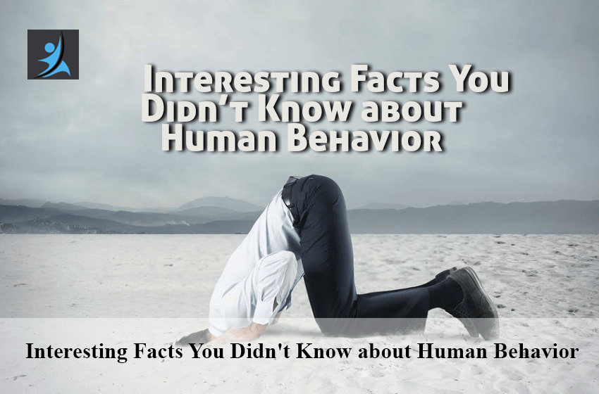Interesting Facts You Didn't Know about Human Behavior