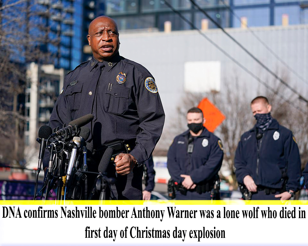 DNA confirms Nashville bomber Anthony Warner was a lone wolf who died in first day of Christmas day explosion